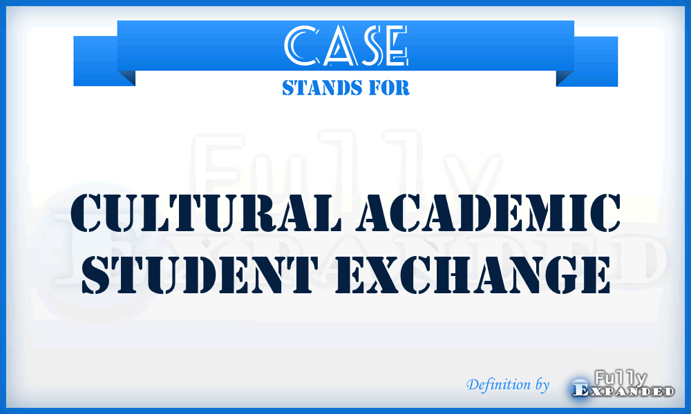 CASE - Cultural Academic Student Exchange