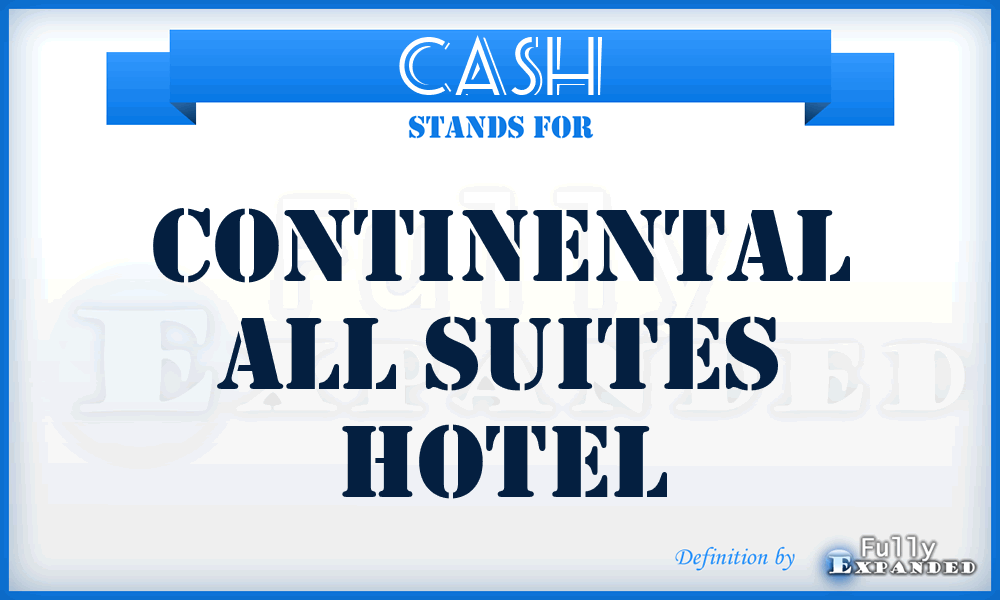 CASH - Continental All Suites Hotel
