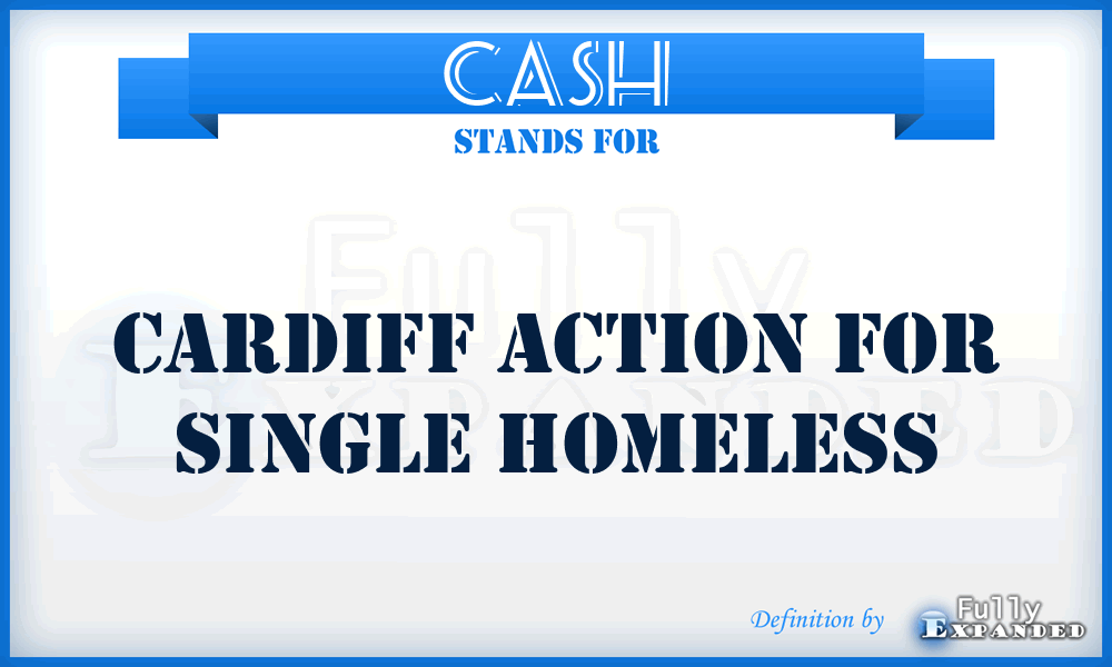 CASH - Cardiff Action for Single Homeless