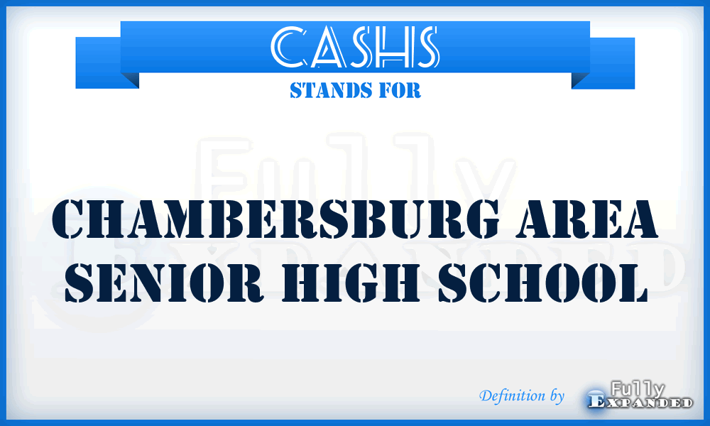 CASHS - Chambersburg Area Senior High School