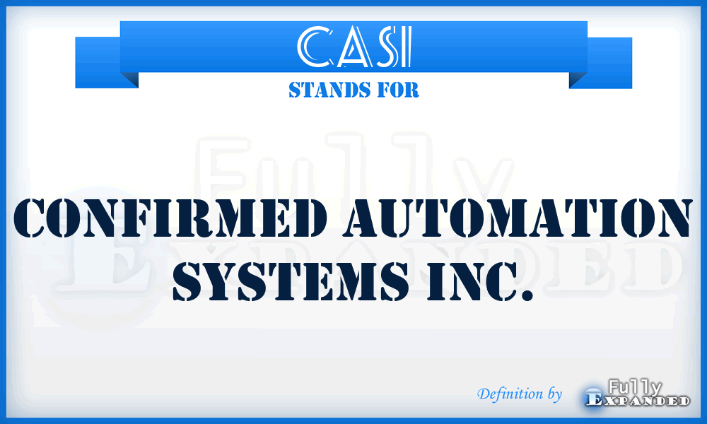 CASI - Confirmed Automation Systems Inc.