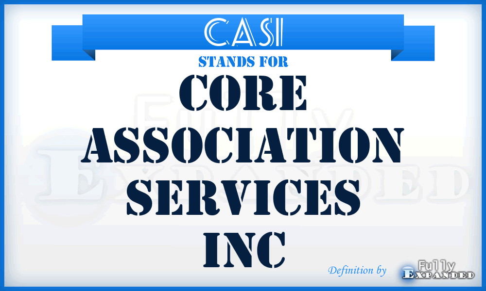 CASI - Core Association Services Inc