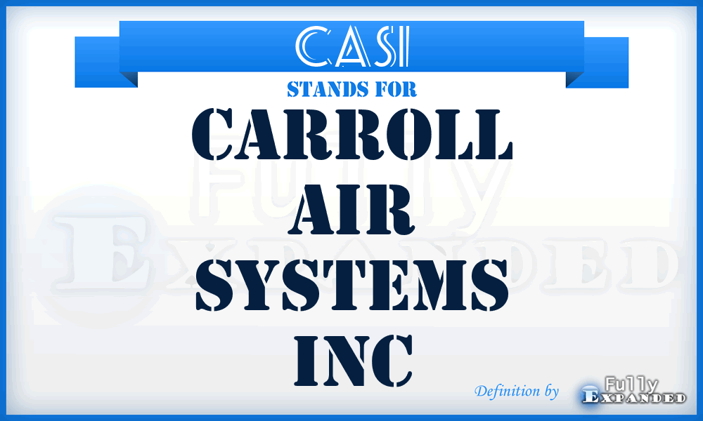 CASI - Carroll Air Systems Inc