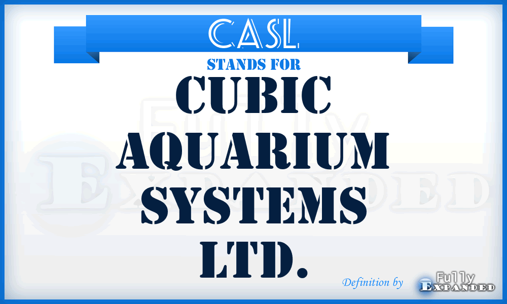 CASL - Cubic Aquarium Systems Ltd.