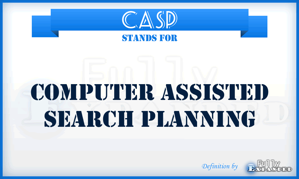 CASP - Computer Assisted Search Planning