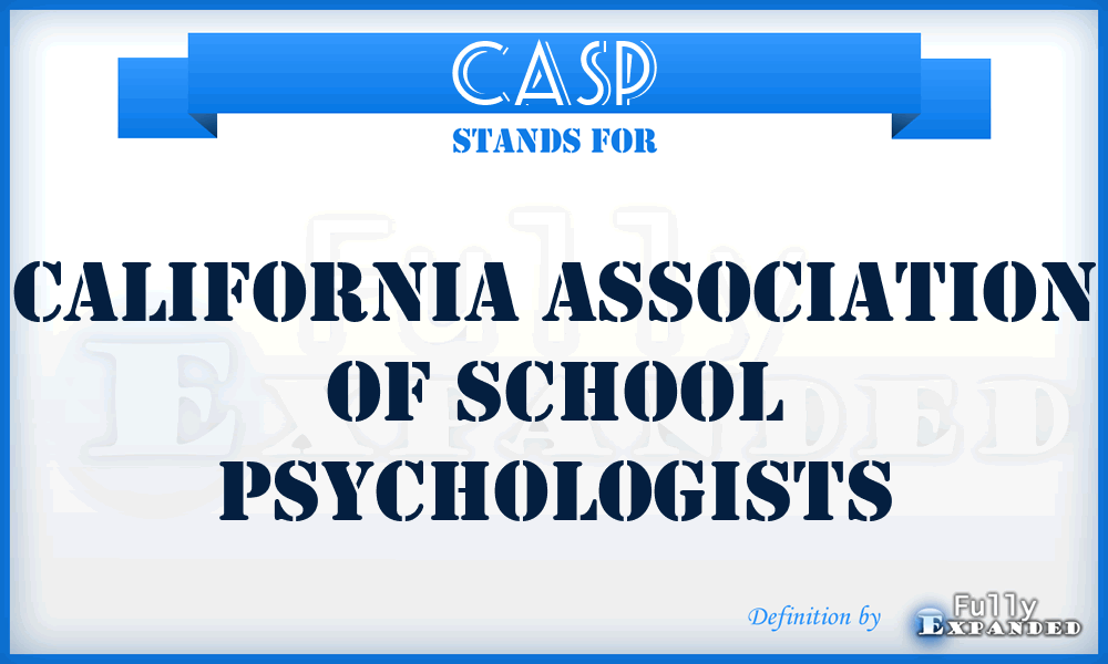 CASP - California Association of School Psychologists