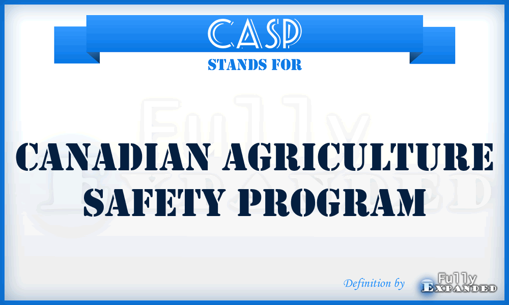 CASP - Canadian Agriculture Safety Program