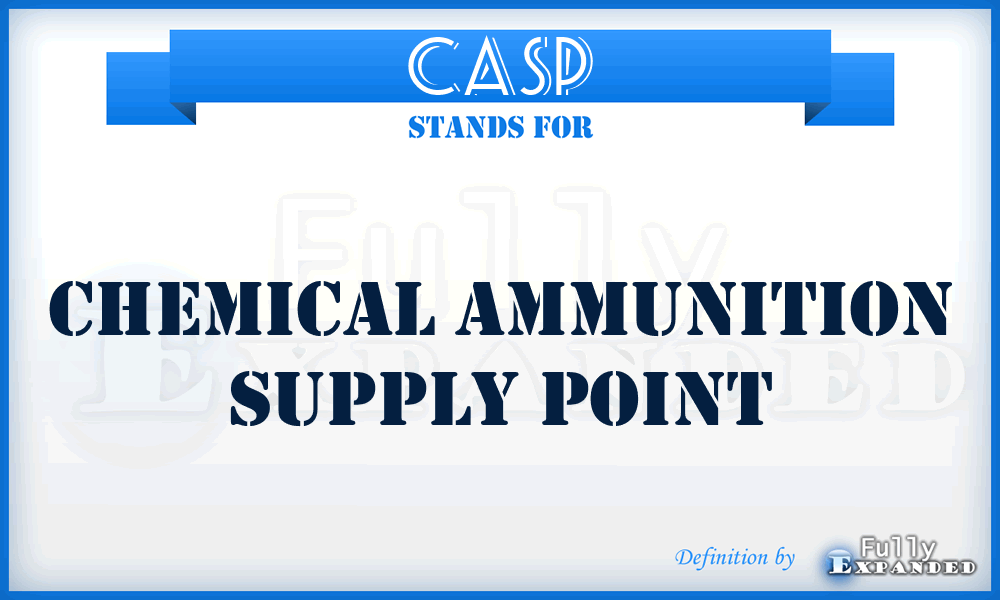 CASP - Chemical Ammunition Supply Point