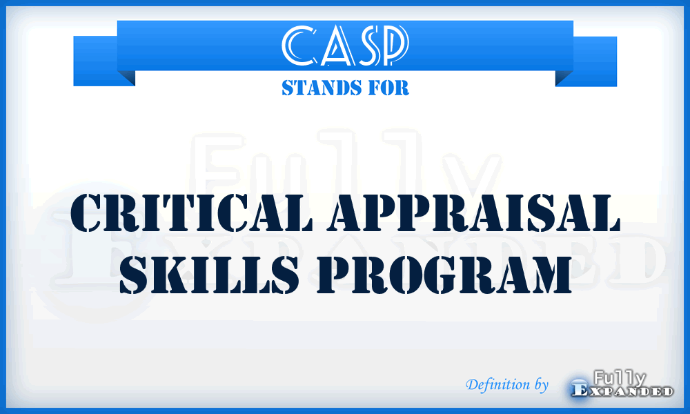 CASP - Critical Appraisal Skills Program