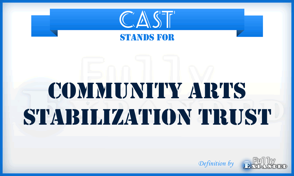 CAST - Community Arts Stabilization Trust