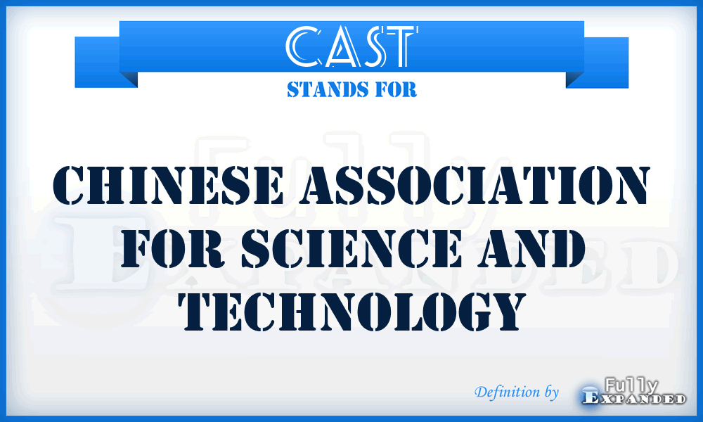 CAST - Chinese Association For Science And Technology