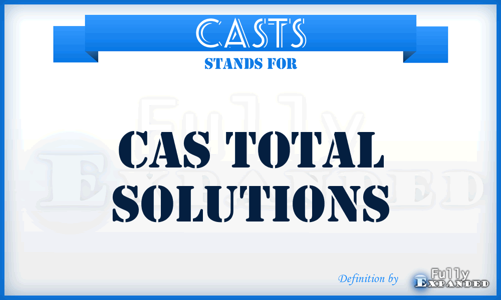 CASTS - CAS Total Solutions