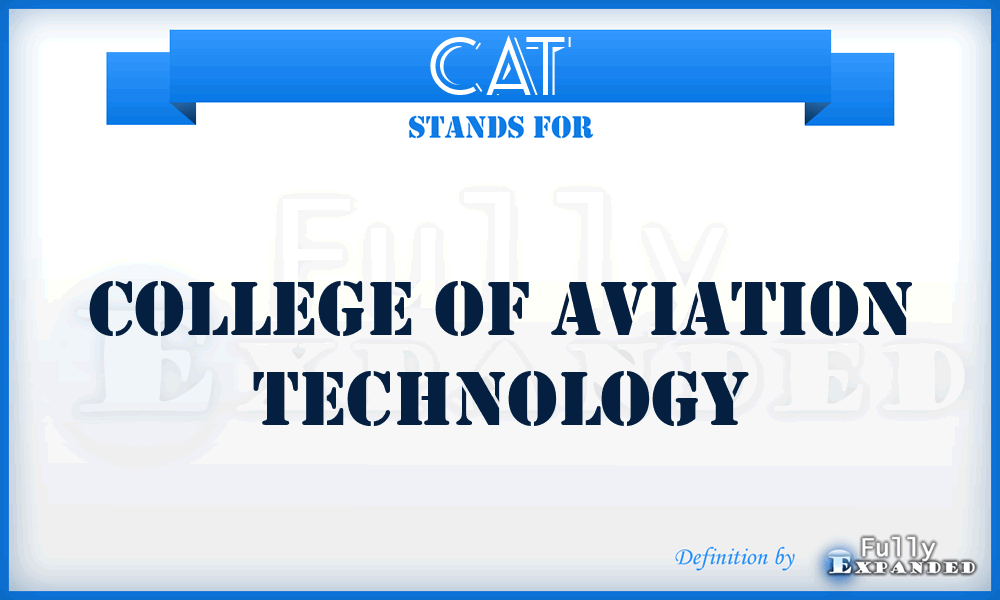 CAT - College of Aviation Technology