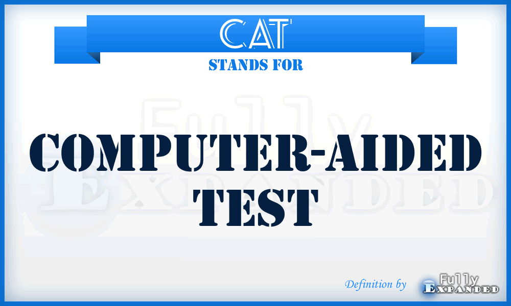 CAT - computer-aided test