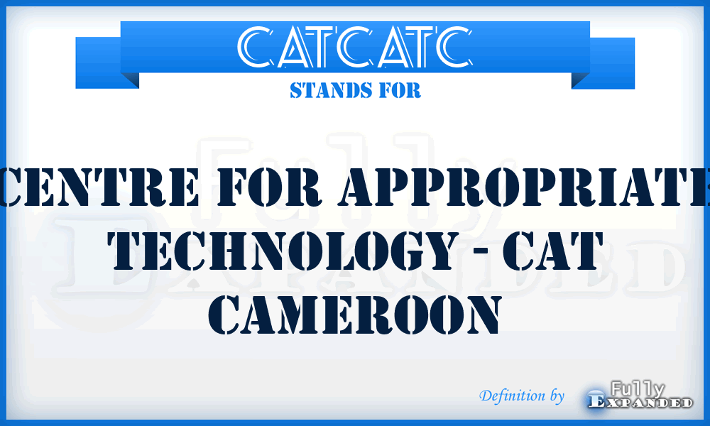 CATCATC - Centre for Appropriate Technology - CAT Cameroon