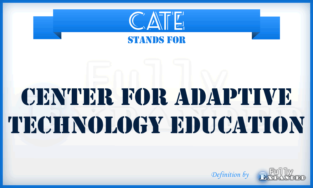 CATE - Center For Adaptive Technology Education