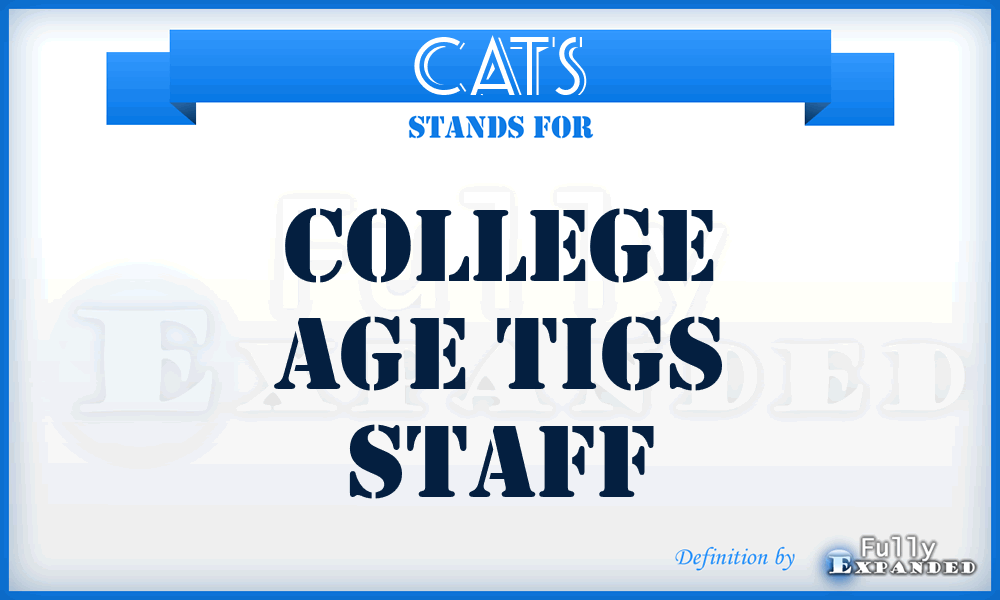 CATS - College Age Tigs Staff