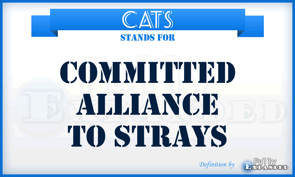 CATS - Committed Alliance To Strays