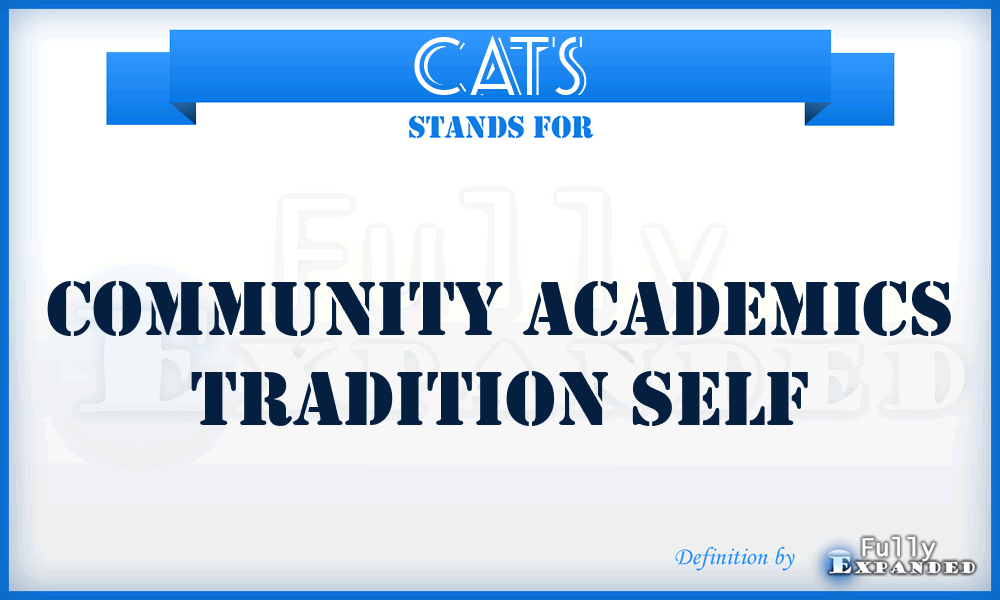 CATS - Community Academics Tradition Self