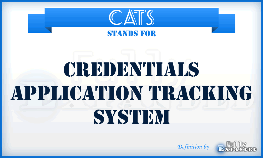 CATS - Credentials Application Tracking System