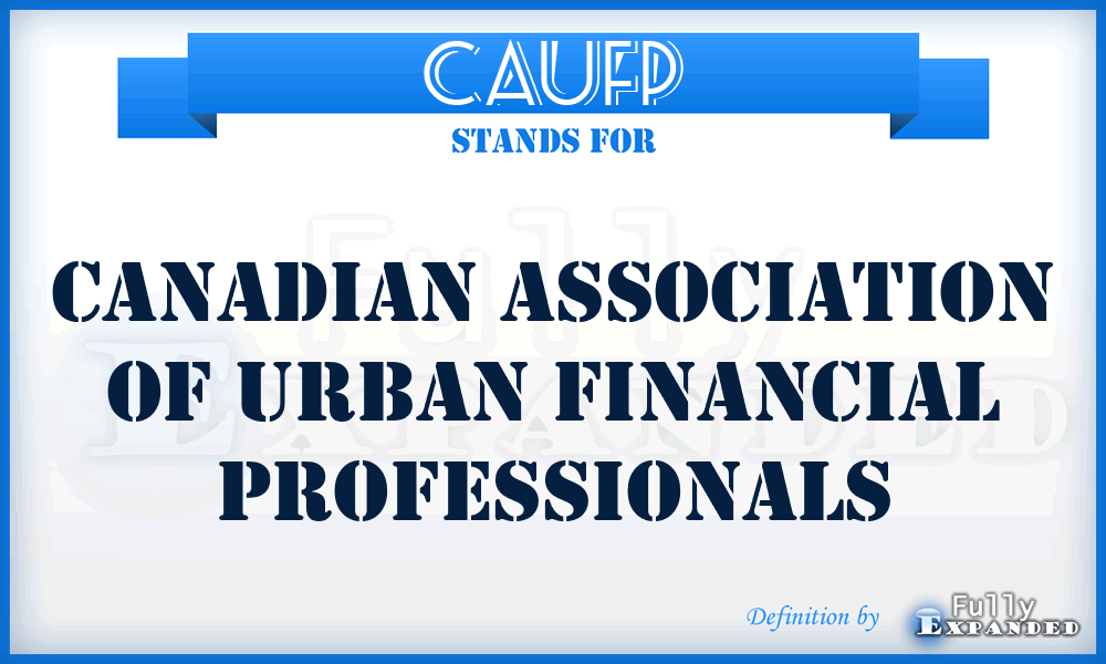 CAUFP - Canadian Association of Urban Financial Professionals