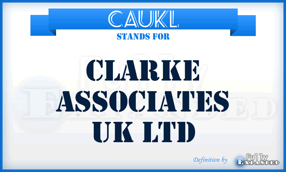 CAUKL - Clarke Associates UK Ltd