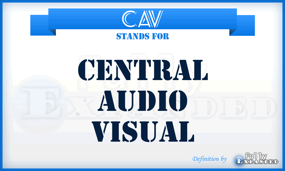CAV - Central Audio Visual