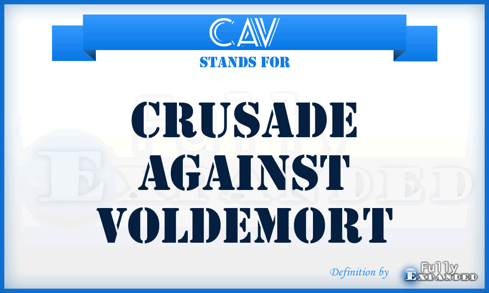 CAV - Crusade Against Voldemort