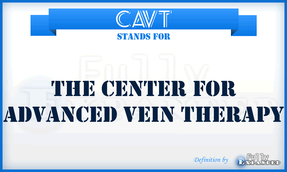 CAVT - The Center for Advanced Vein Therapy