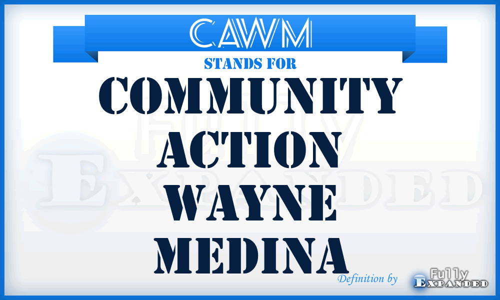 CAWM - Community Action Wayne Medina