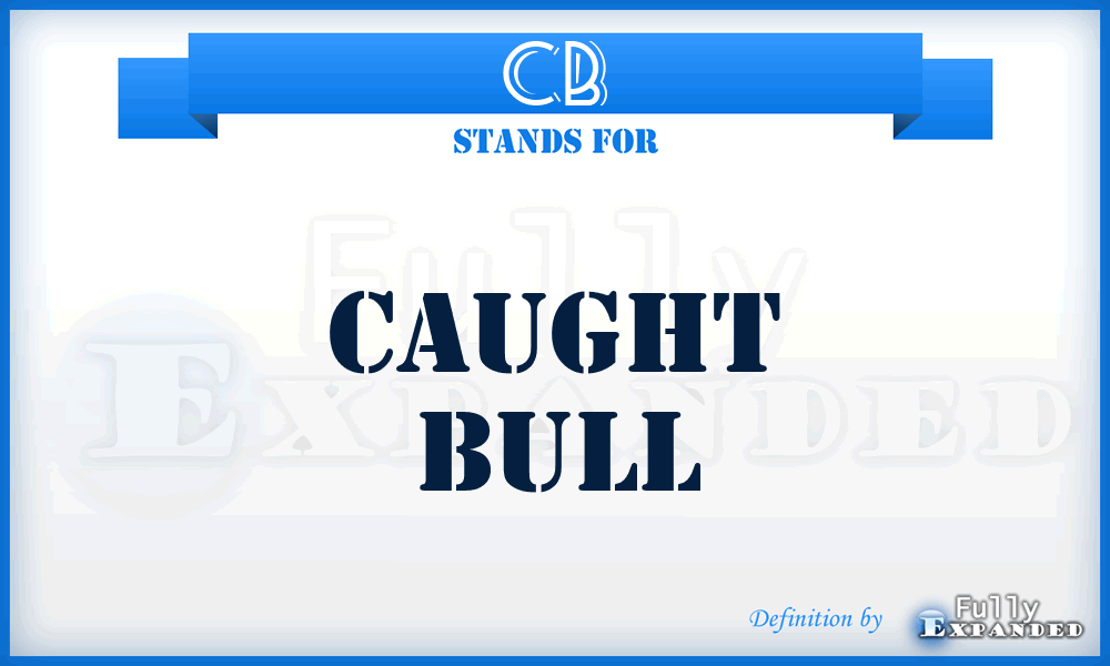 CB - Caught Bull