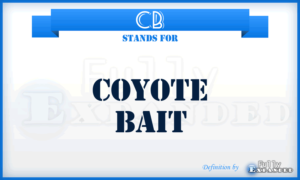 CB - Coyote Bait