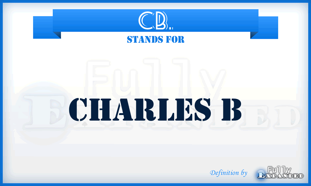 CB. - Charles B