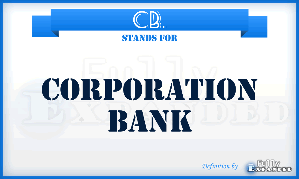 CB. - Corporation Bank