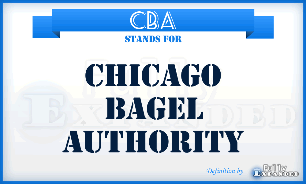 CBA - Chicago Bagel Authority