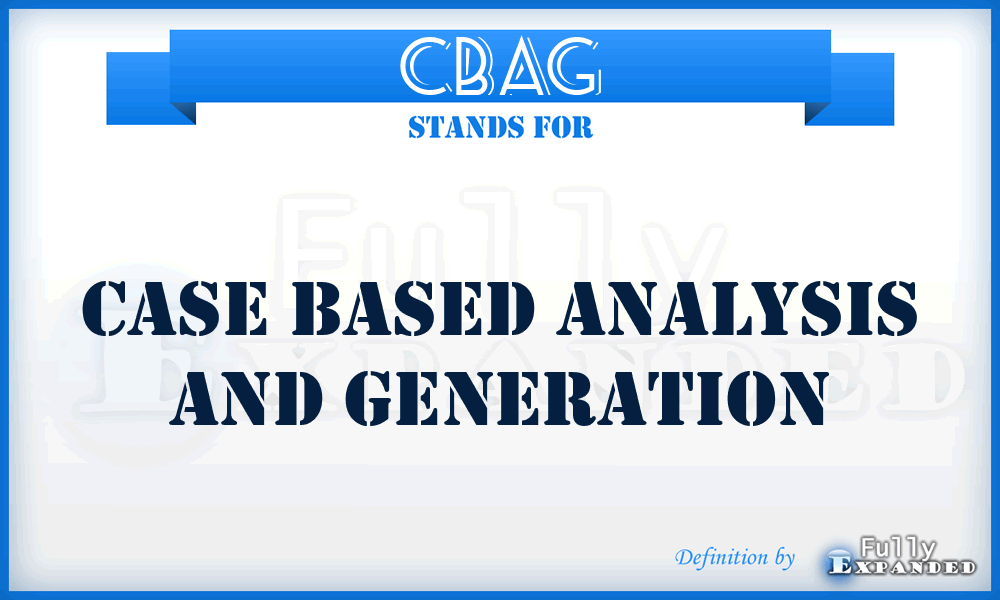 CBAG - Case Based Analysis And Generation