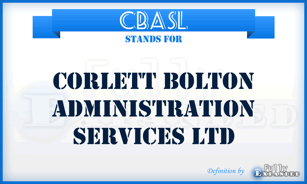CBASL - Corlett Bolton Administration Services Ltd