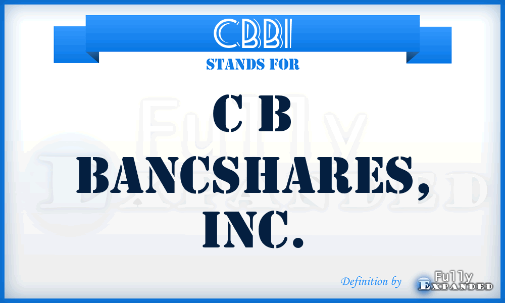 CBBI - C B Bancshares, Inc.