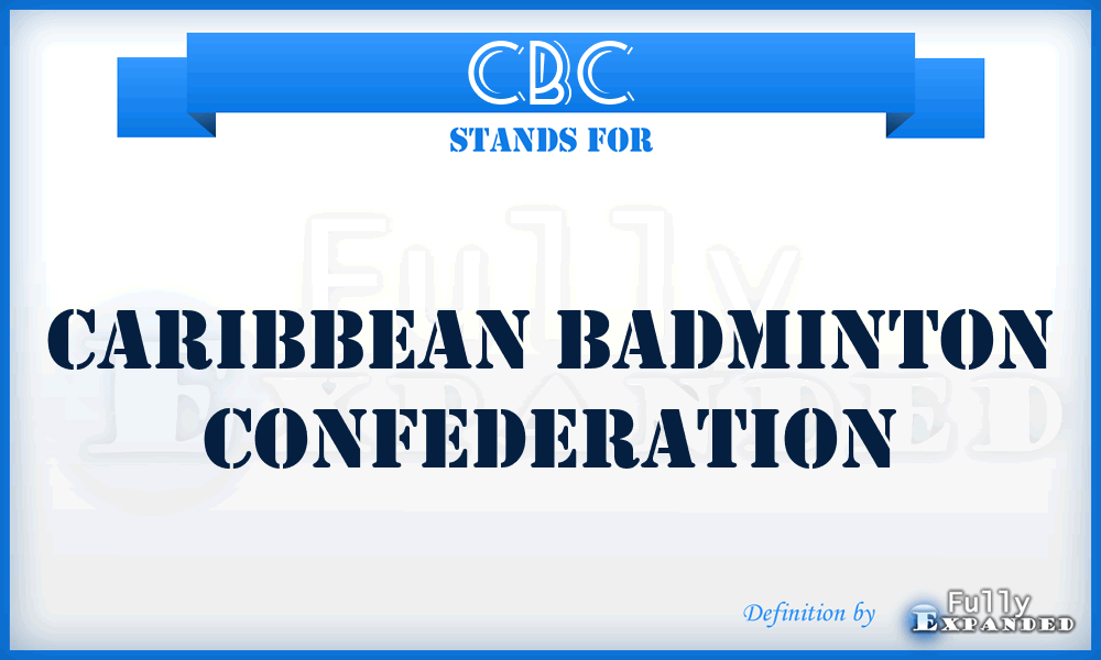 CBC - Caribbean Badminton Confederation