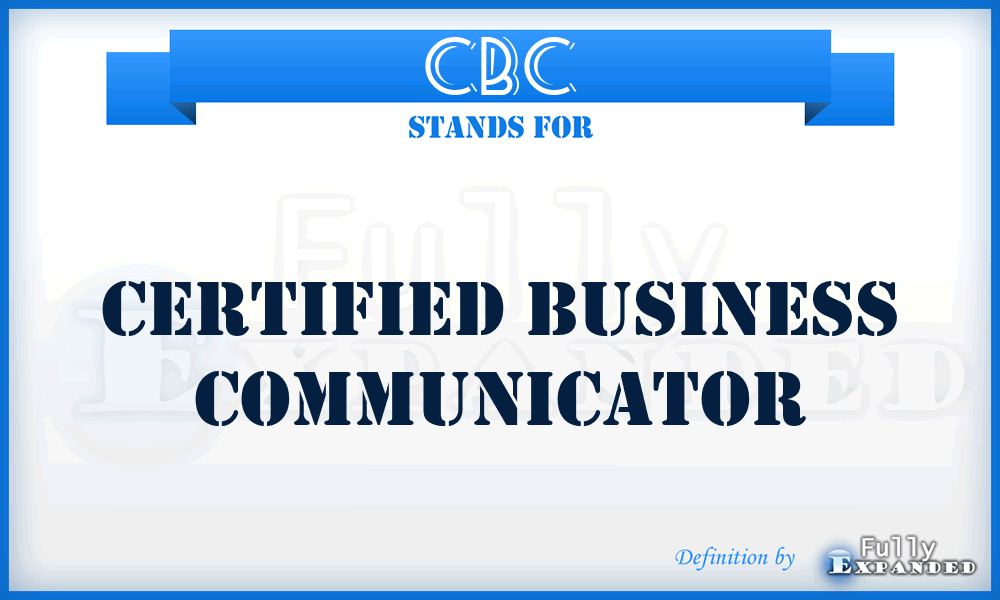 CBC - Certified Business Communicator