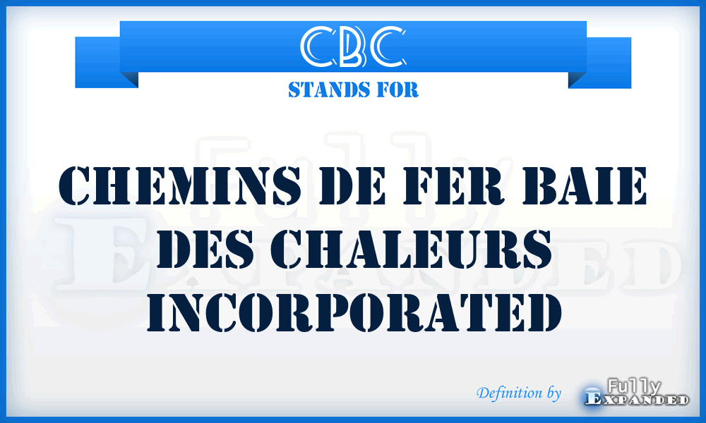 CBC - Chemins de fer Baie des Chaleurs Incorporated