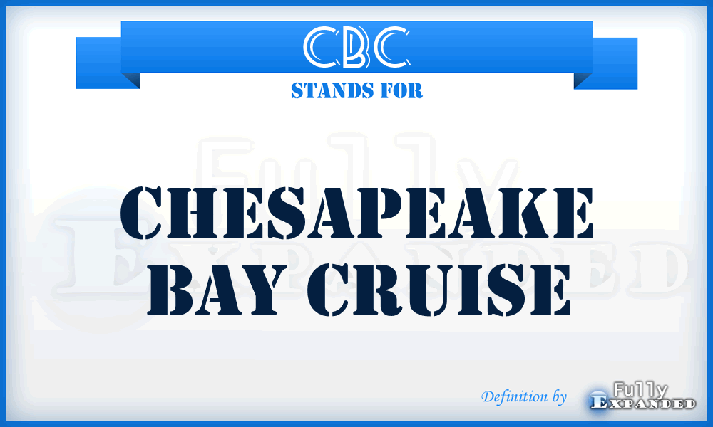 CBC - Chesapeake Bay Cruise