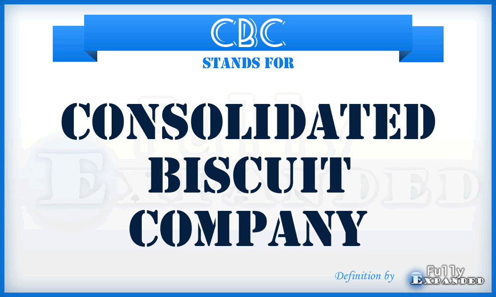 CBC - Consolidated Biscuit Company