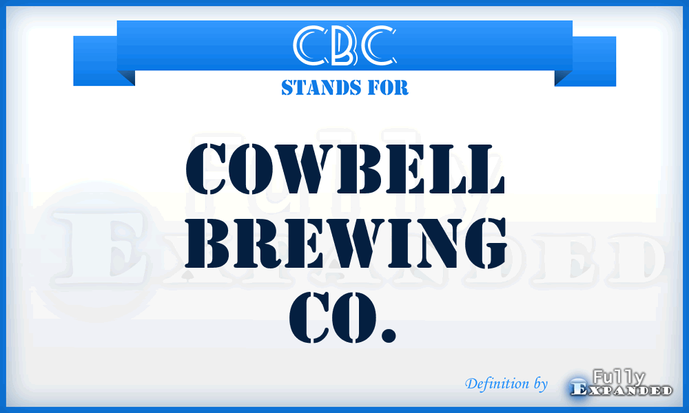 CBC - Cowbell Brewing Co.