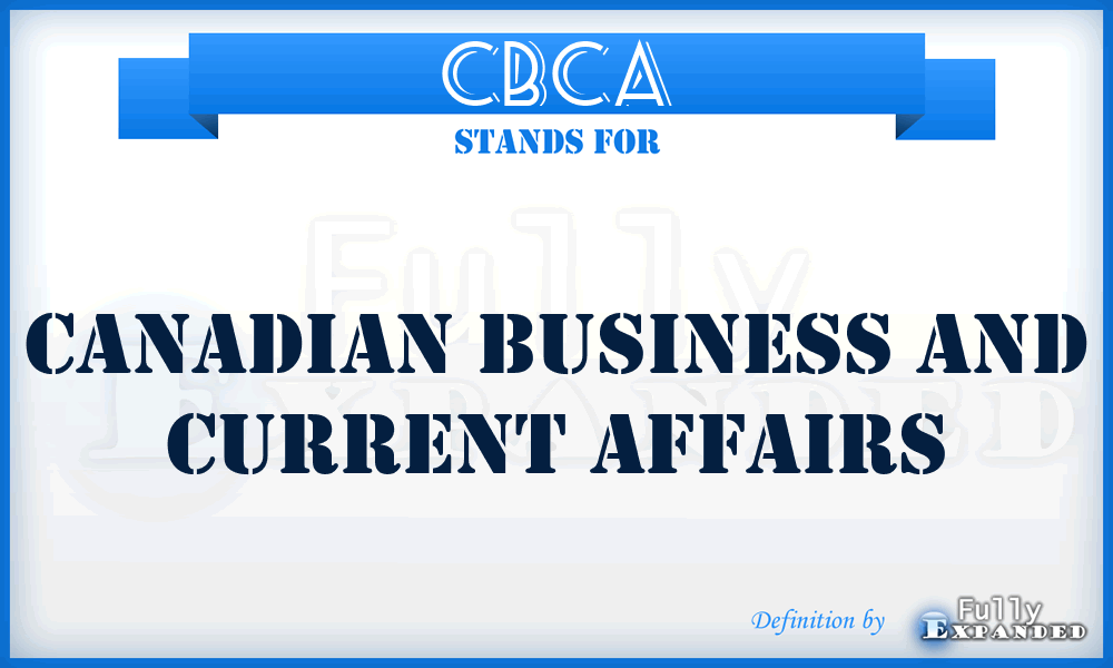 CBCA - Canadian Business and Current Affairs