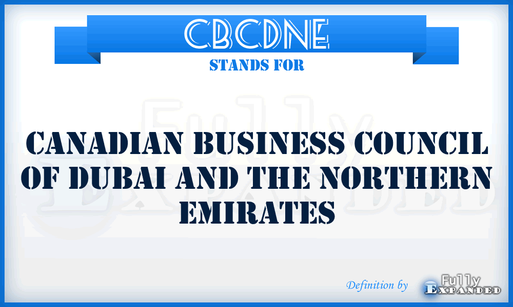 CBCDNE - Canadian Business Council of Dubai and the Northern Emirates