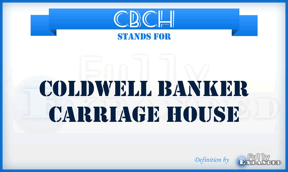 CBCH - Coldwell Banker Carriage House