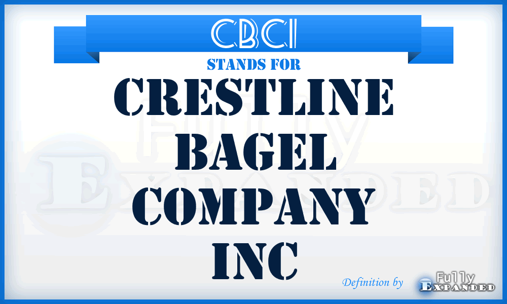CBCI - Crestline Bagel Company Inc