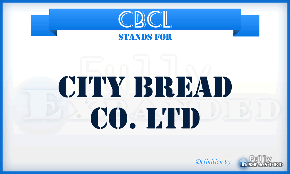 CBCL - City Bread Co. Ltd