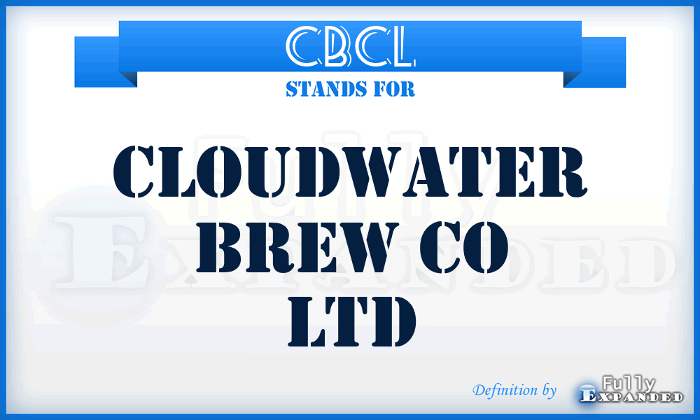 CBCL - Cloudwater Brew Co Ltd